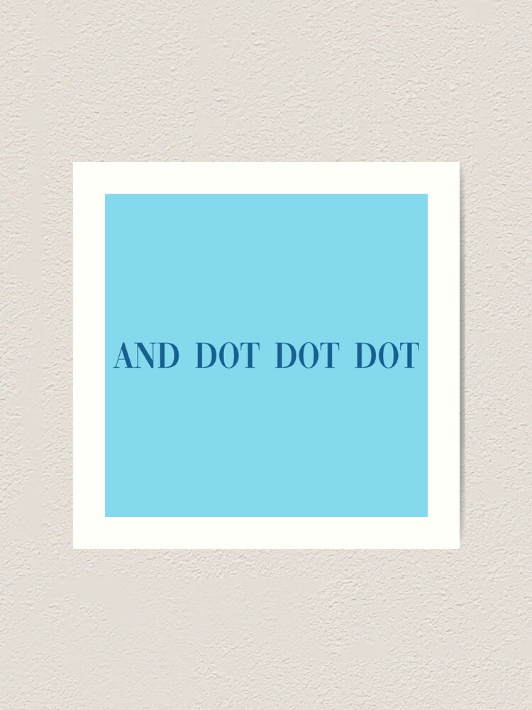 mamma-mia-and-dot-dot-dot-art-print-for-sale-by-broadway-island