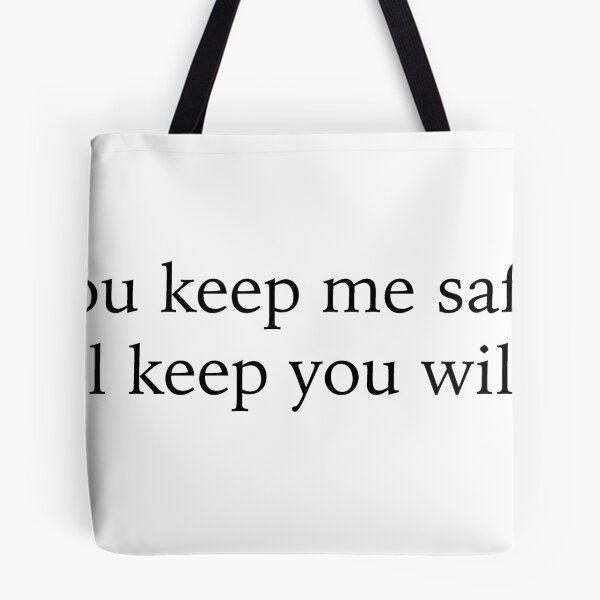 Item preview, You keep me safe. I'll keep you wild designed and sold by babidi90.