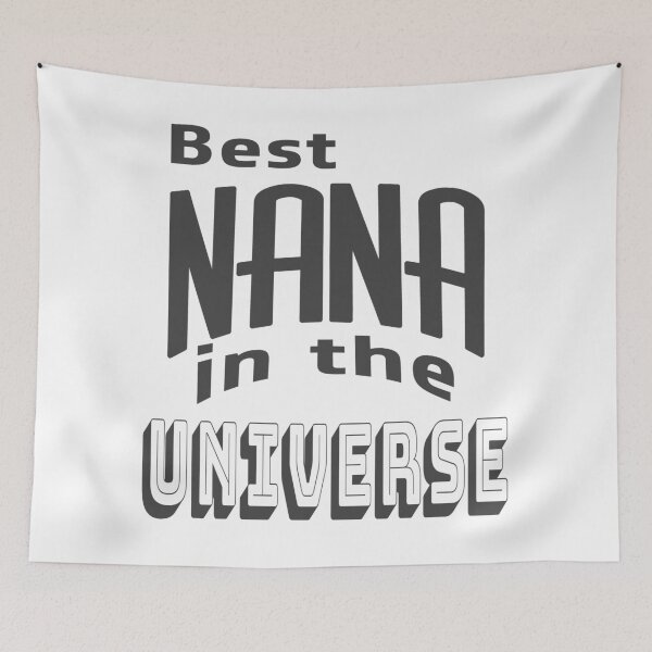 Item preview, Best Nana In The Universe | Mothers Day | Gray-scale designed and sold by NeoMundo.