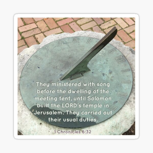 Ministered with Song - Verse Image from 1 Chronicles 6:32 Sticker