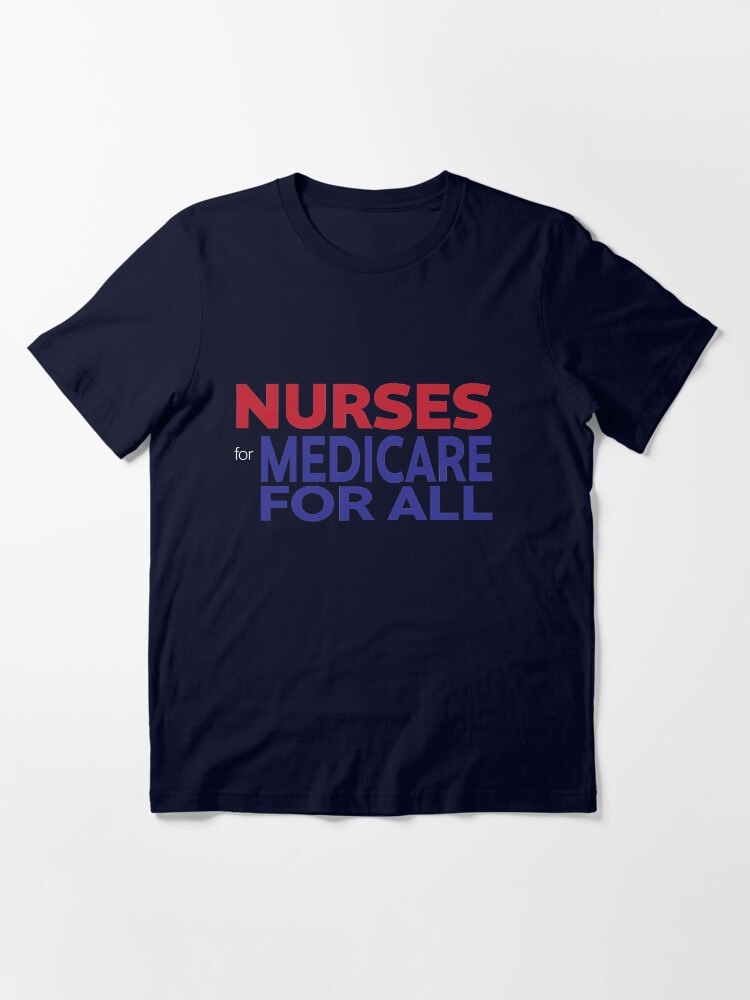 Thumbnail 3 of 7, Essential T-Shirt, Nurses for Medicare for All designed and sold by willpate.