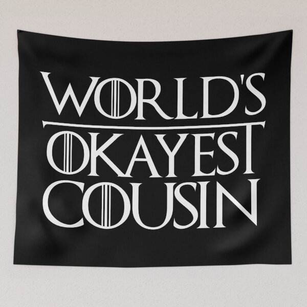 Item preview, Worlds Okayest Cousin Funny Sarcastic for Best Cousins designed and sold by elhefe.
