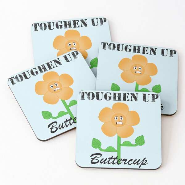 Item preview, Toughen Up Buttercup (Black words) designed and sold by Randy8560.