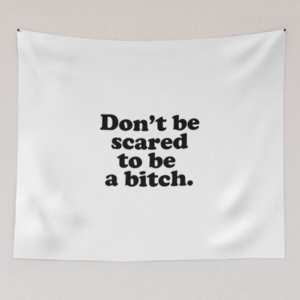 Item preview, Don't be scared to be a bitch designed and sold by Profashionall.