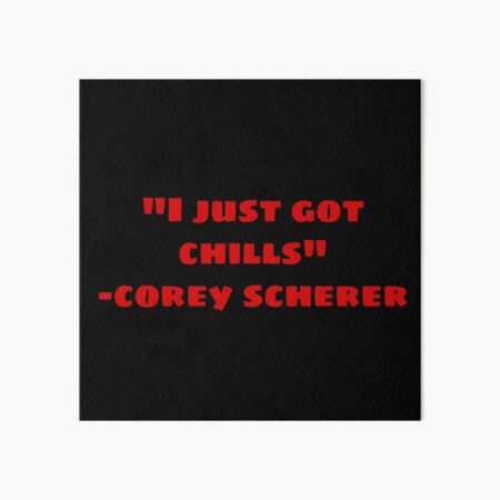 Corey Scherer Merch Art Board Print