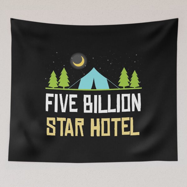 Item preview, Five Billion Star Hotel Camping designed and sold by Bendthetrend.
