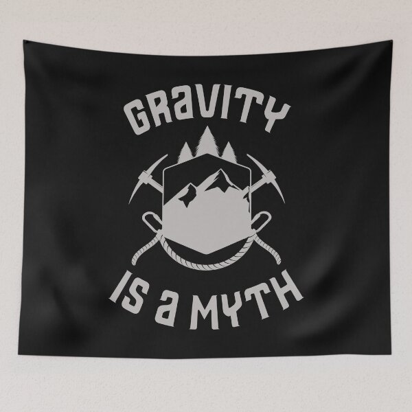 Item preview, Gravity Is A Myth Rock Climbing designed and sold by Bendthetrend.