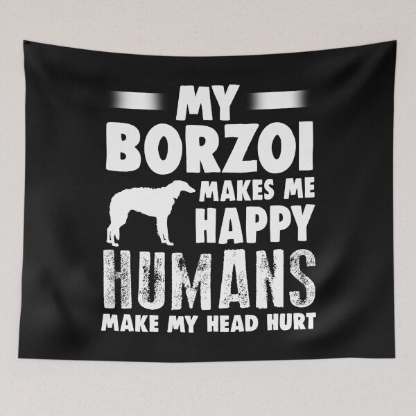 Item preview, Borzoi Humans Make My Head Hurt designed and sold by Bendthetrend.