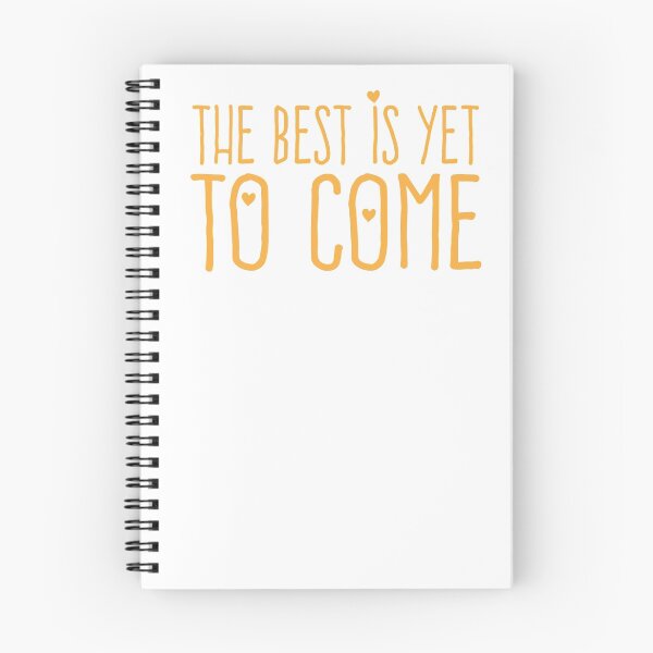 Item preview, The best is yet to come (orange) designed and sold by jazzydevil.