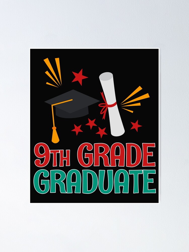 Graduate 9th Grade Poster By Bendthetrend Redbubble