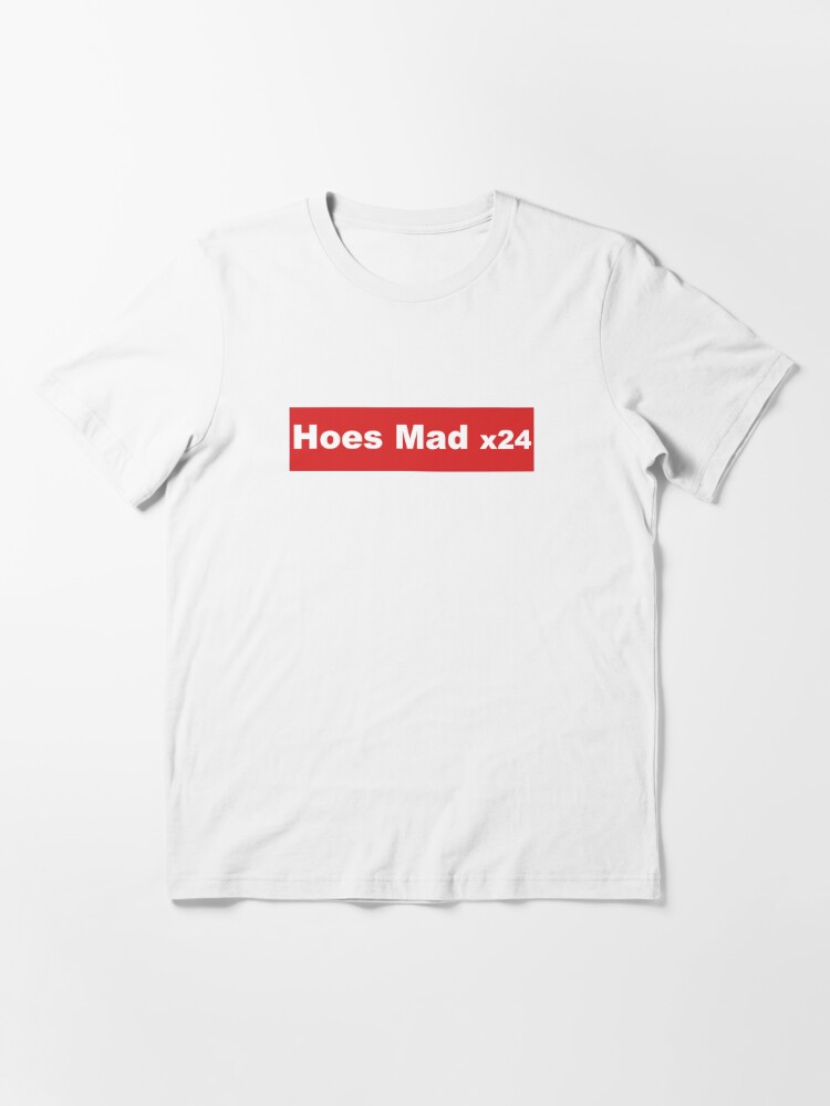 HOES MAD X24 T-Shirt