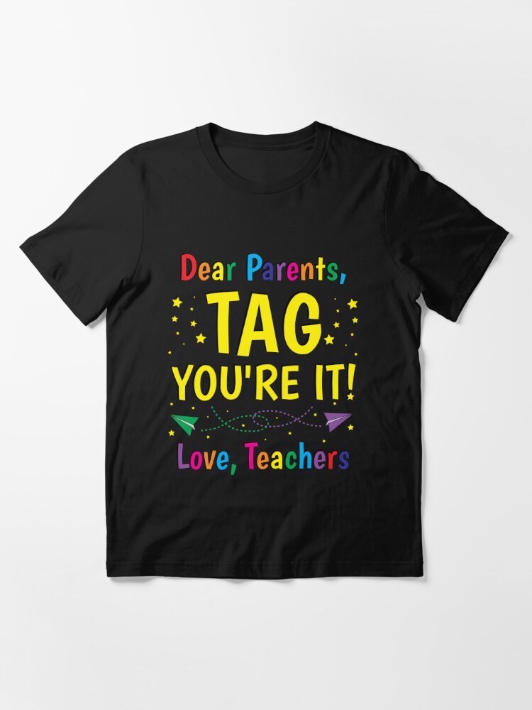 ZNOVANNA Dear Parents Tag Your It Love Teachers - Happy Last Day of School Baseball Tee