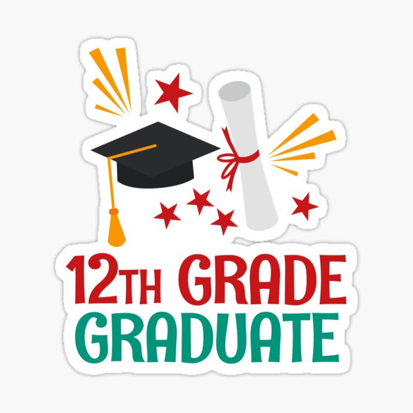 Graduate 12th Grade Sticker for Sale by Bendthetrend