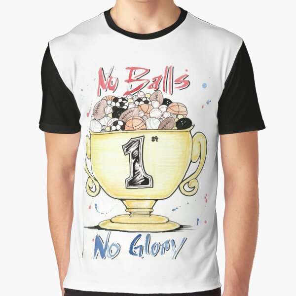"No balls Graphic T-Shirt