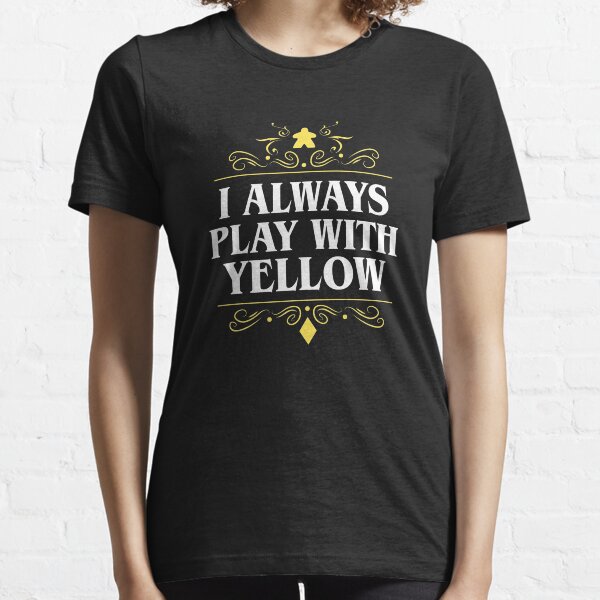 Item preview, I Always Play with Yellow Board Games Addict designed and sold by pixeptional.