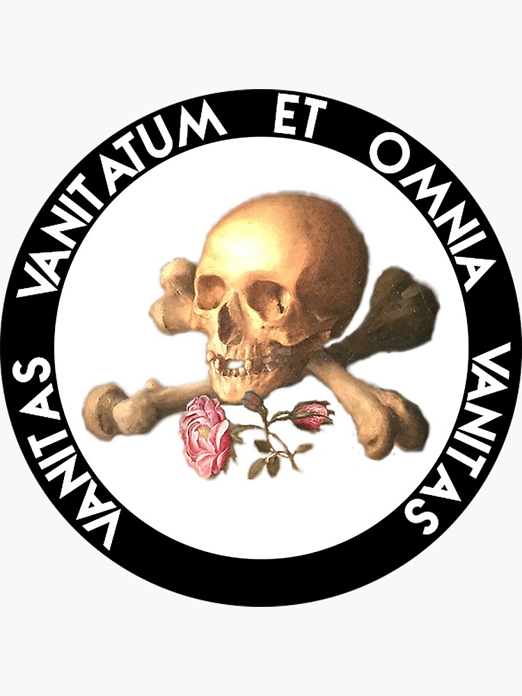 vanitas vanitatum et omnia vanitas | Sticker