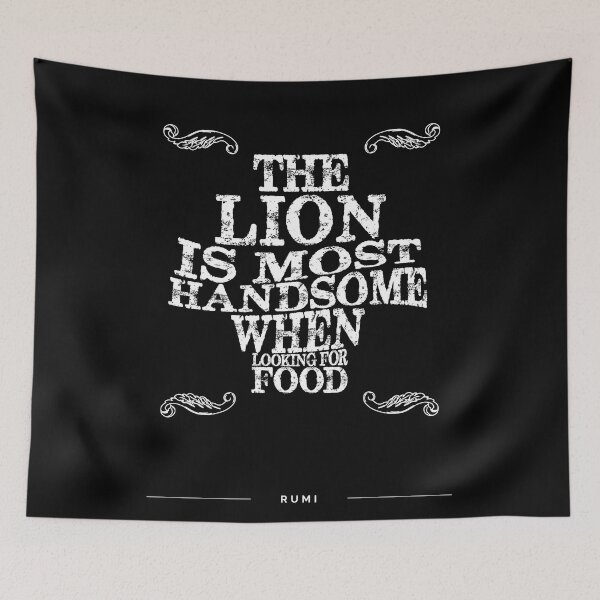 Item preview, The lion is most handsome when looking for food - Rumi Quotes - Rumi Poster - Typography designed and sold by Studio Grafiikka.