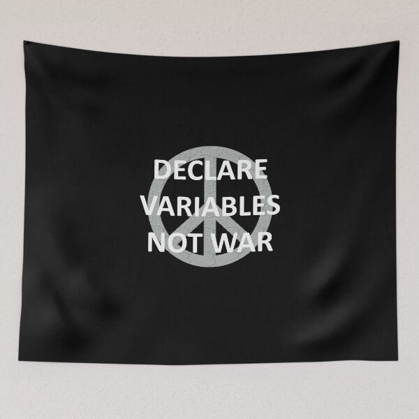 Item preview, Declare Variables Not War - Programmer - Coder designed and sold by AndiHK.