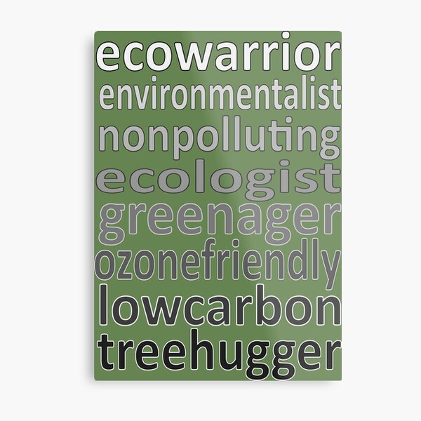 Eco Warrior words Metal Print