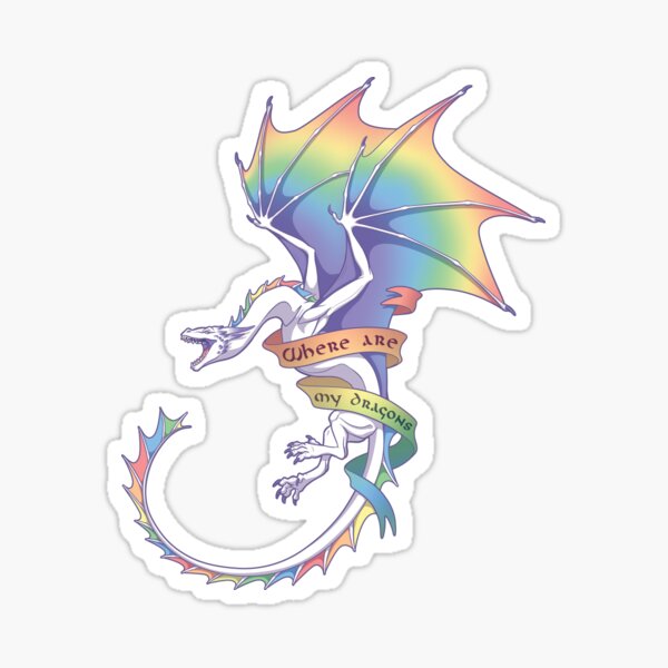 WHERE ARE MY DRAGONS? Sticker