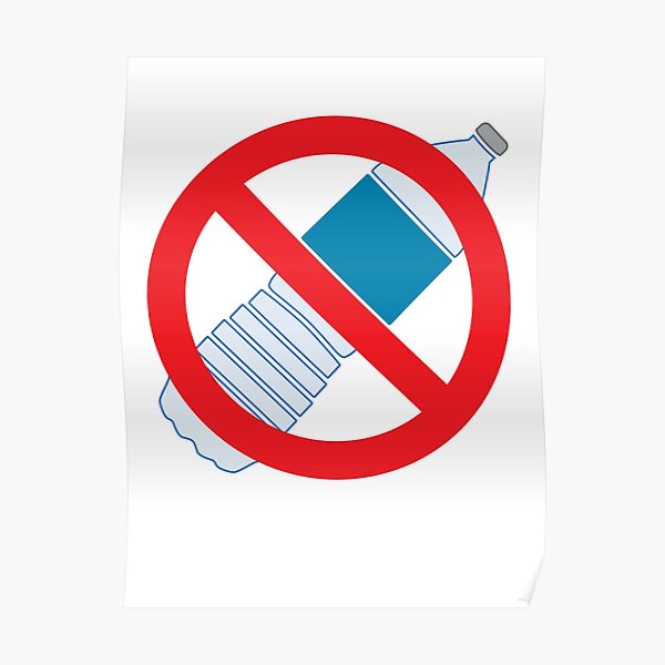 No More Plastic Bottles! Poster