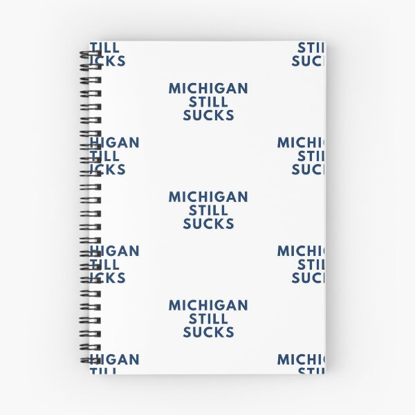 Item preview, Michigan Still Sucks designed and sold by jessmal.