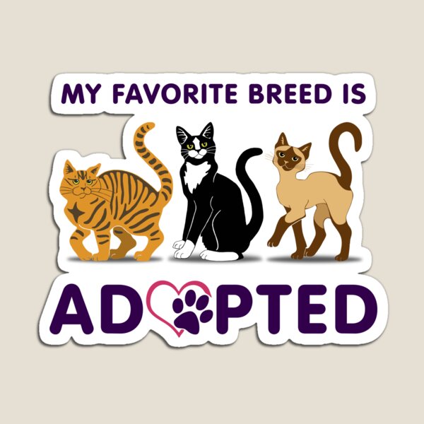 My Favorite Breed is Adopted Magnet
