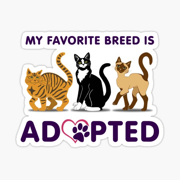 My Favorite Breed is Adopted Sticker