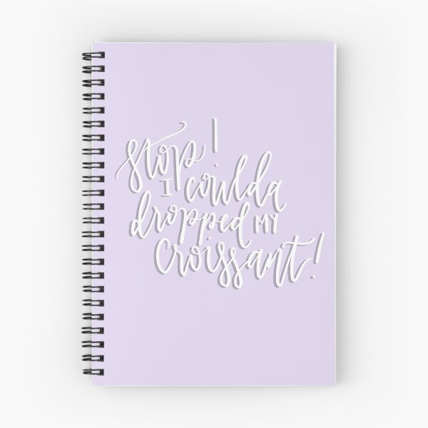 Item preview, vine references - stop i could have dropped my croissant designed and sold by hollydickinson.