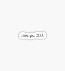 i love you 3000 sticker Sticker