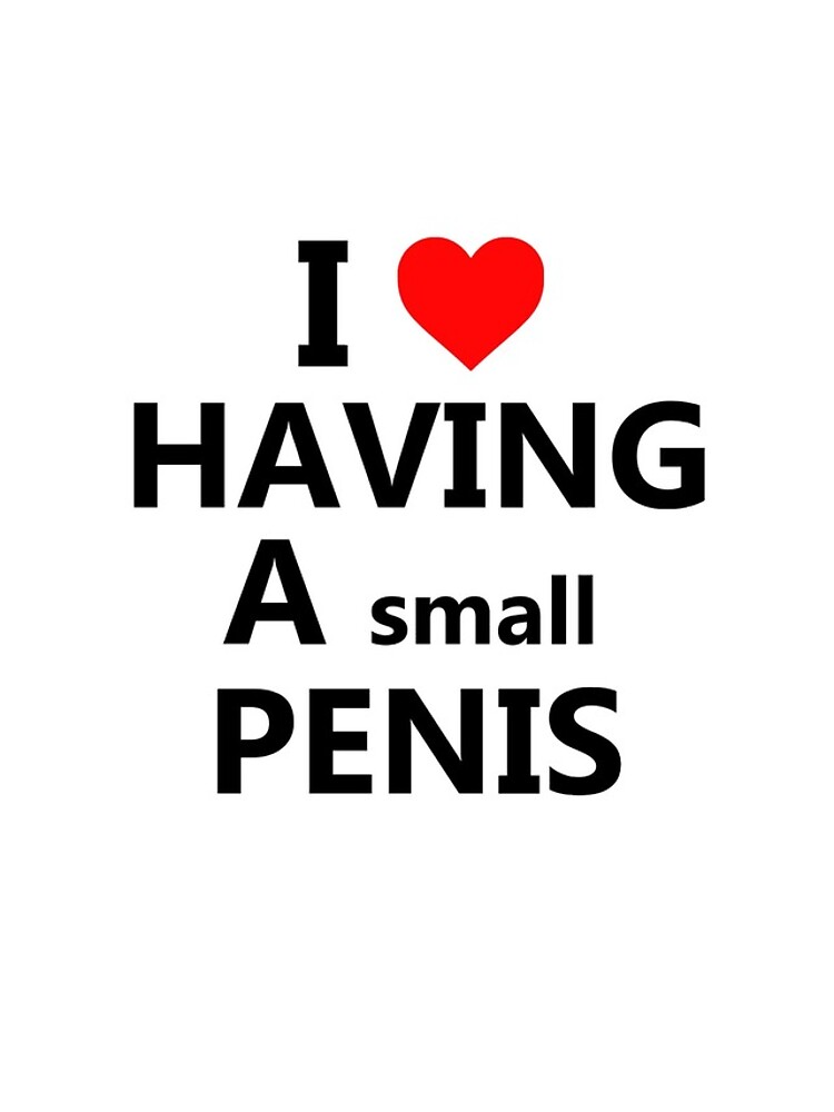 Samsung Galaxy Handyhlle for Sale mit "Ich liebe es, einen kleinen Penis  zu haben" von HeychVS | Redbubble