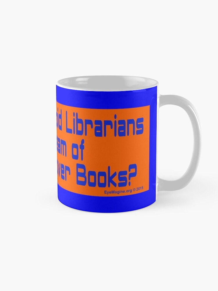 Alternate view of Do Android Librarians Dream of Hard Cover Books? Mug