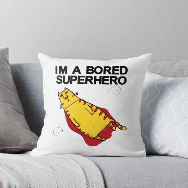 Item preview, I am a bored super hero | Red Cat designed and sold by emphatic.
