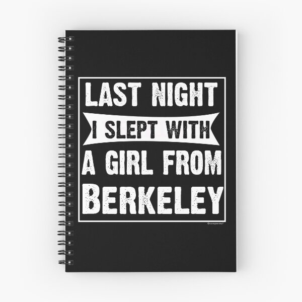 Item preview, Last Night I Slept With Girl From Berkeley. Funny Gift designed and sold by CoolApparelShop.