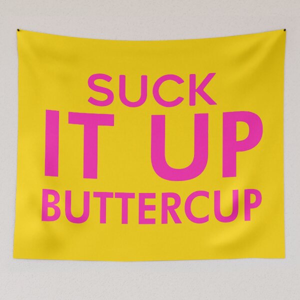Item preview, Suck It Up Buttercup designed and sold by BrambleBox.