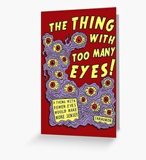 Too Many Eyes Greeting Card