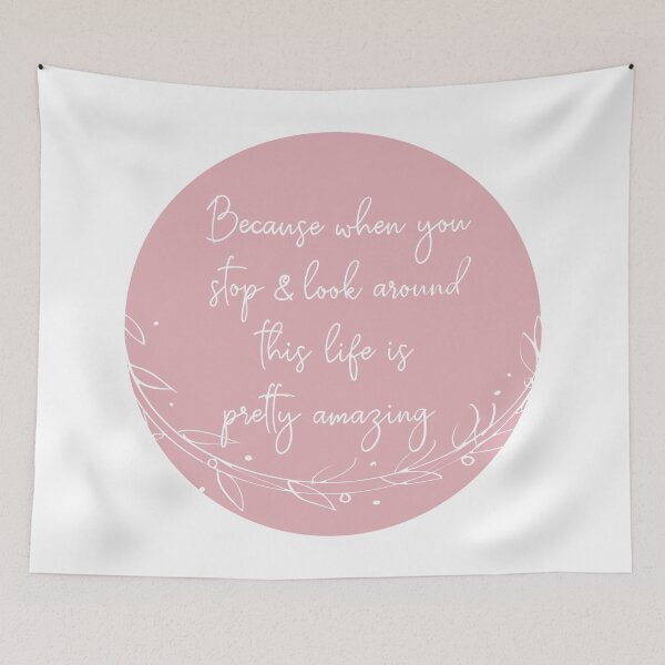Item preview, Because When You Stop and Look Around, This Life is Pretty Amazing - Pink designed and sold by designchip.