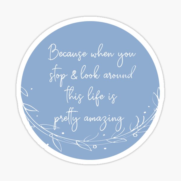 Item preview, Because When You Stop and Look Around, This Life is Pretty Amazing - Blue designed and sold by designchip.