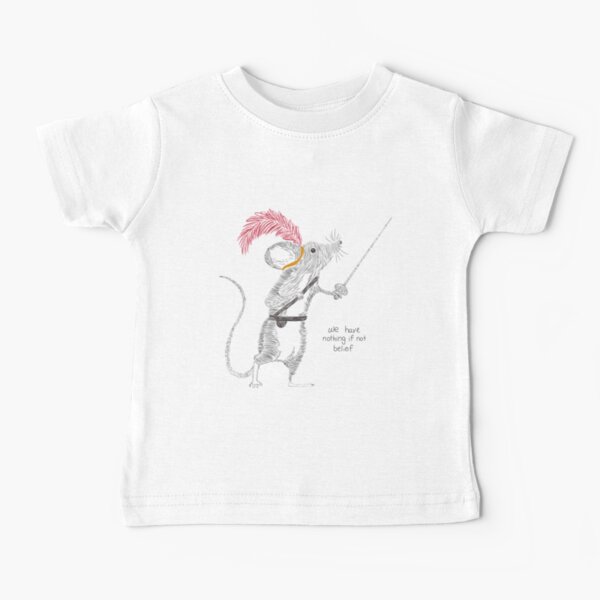 We Have Nothing If Not Belief Baby T-Shirt
