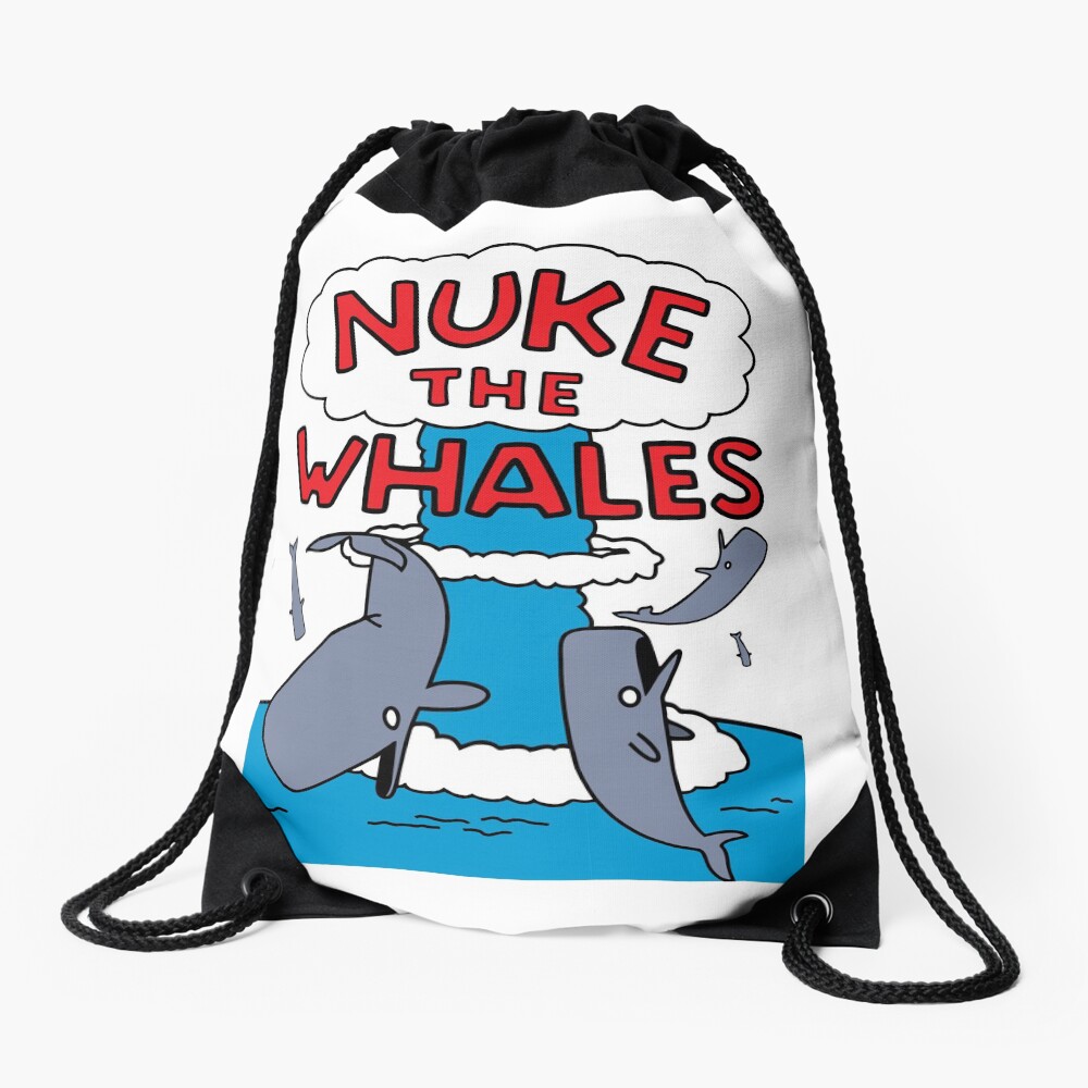 Nuke The Whales Drawstring Bag