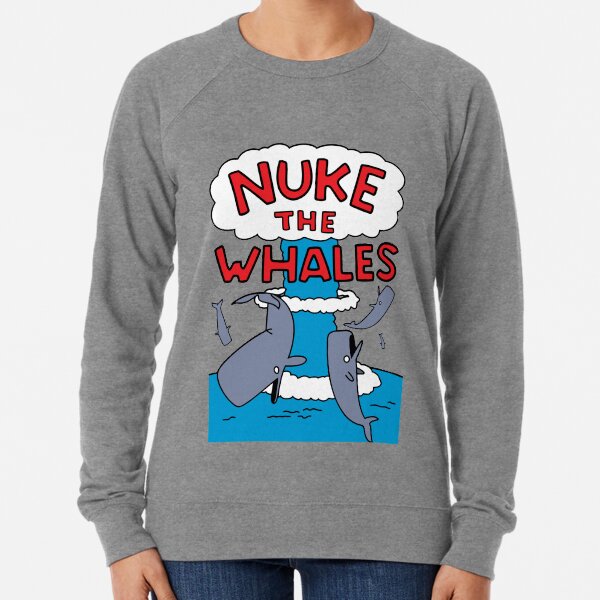 Nuke The Whales Lightweight Sweatshirt