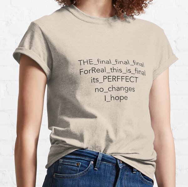 Final File Classic T-Shirt
