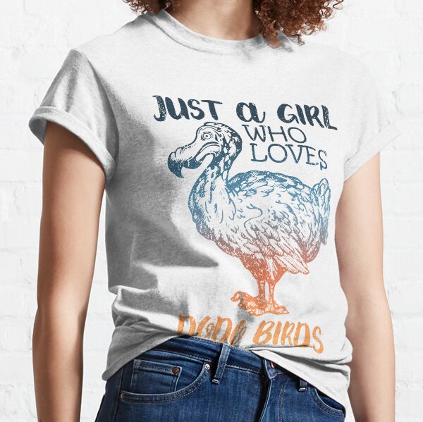 Aperçu de l'œuvre Juste une fille qui aime les oiseaux Dodo T Shirt pour filles femmes créée et vendue par Dolphin Graphic.