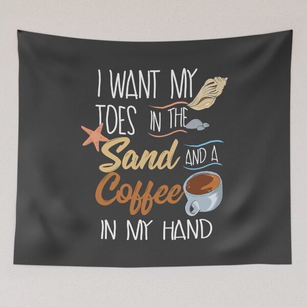 Item preview, Toes In The Sand And Coffee In My Hand designed and sold by Team150Designz.