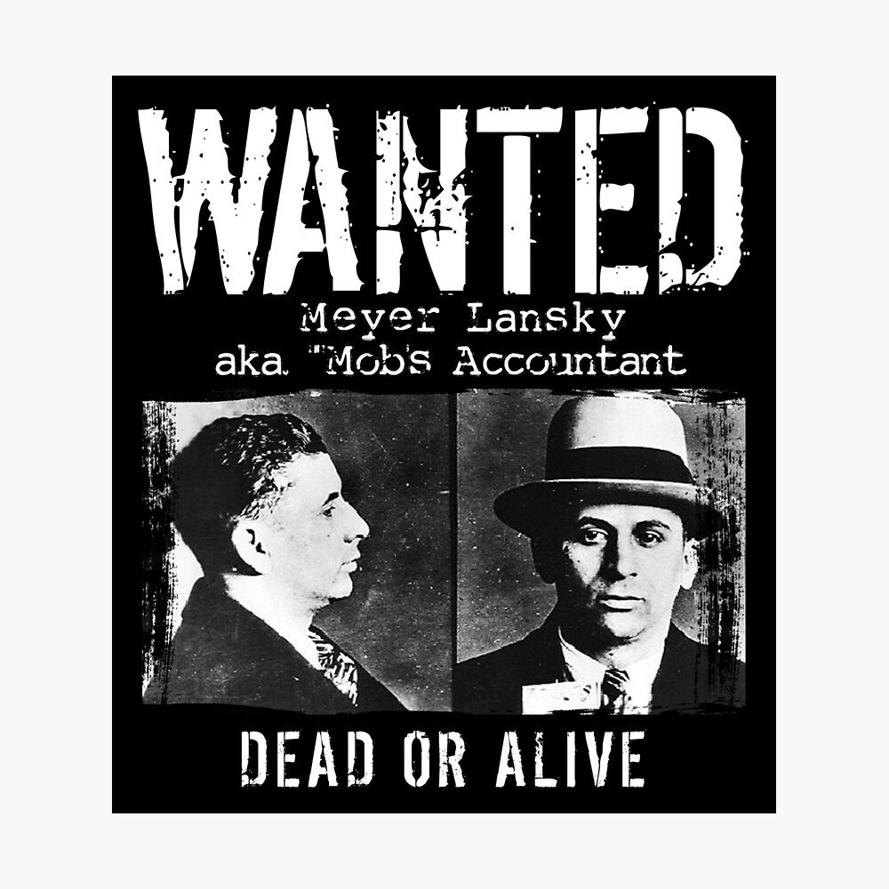 Og Wanted Meyer Lansky Mugshot Poster By Eddiebalevo Redbubble