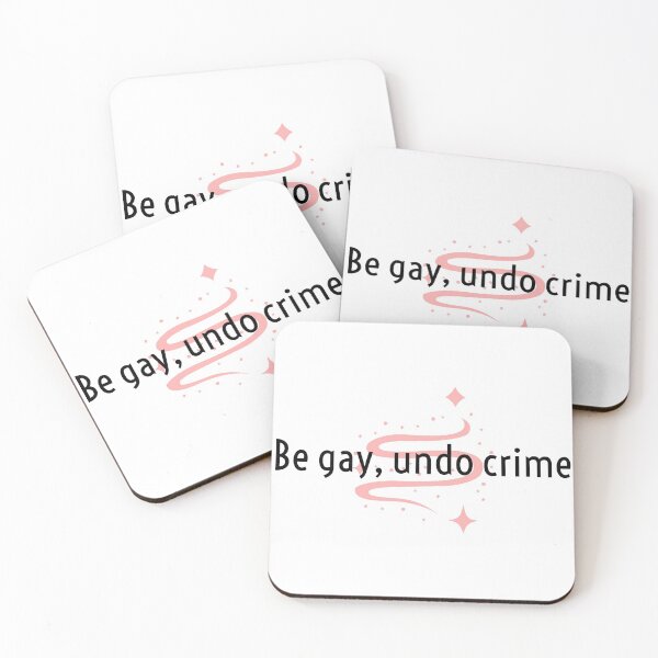 Item preview, Be gay, undo crime designed and sold by WildHeartReads.