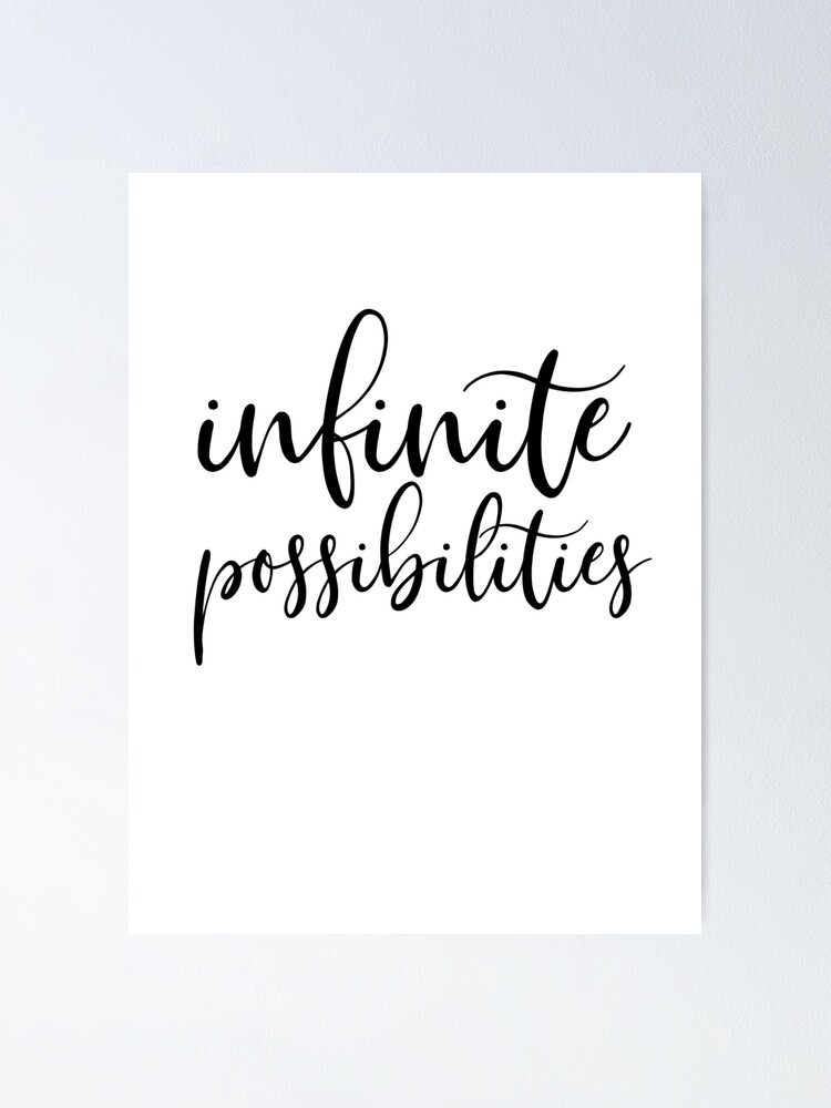 Infinite Possibilities Motivational Typography Quote Poster for