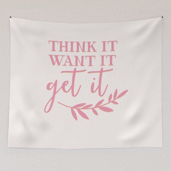 Item preview, Think It Want It Get It designed and sold by UtArt.