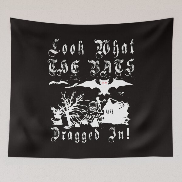 Item preview, Look at what the bats dragged in designed and sold by WorldOfTeesUSA.