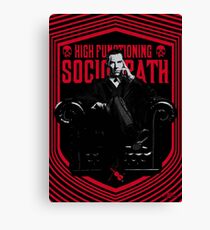 High Functioning Sociopath Canvas Print